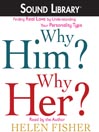 Why Him? Why Her?